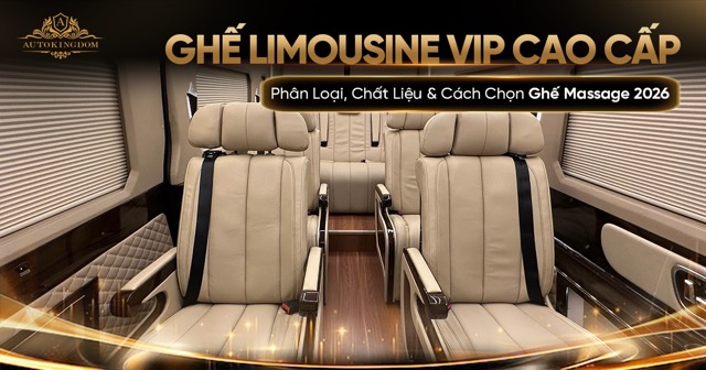 1_%20GHE%CC%82%CC%81%20LIMOUSINE%20VIP%20CAO%20CA%CC%82%CC%81P%20trung%20bi%CC%80nh.jpeg